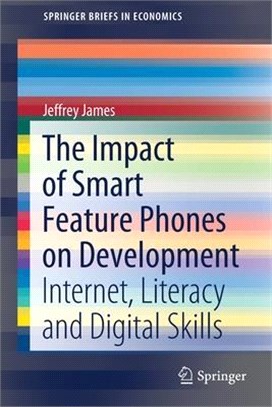 The Impact of Smart Feature Phones on Development: Internet, Literacy and Digital Skills