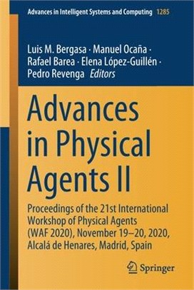 Advances in Physical Agents II: Proceedings of the 21st International Workshop of Physical Agents (Waf 2020), November 19-20, 2020, Alcalá de Henares,