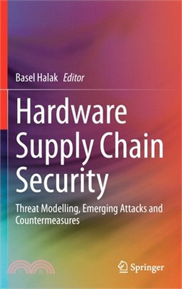 Hardware Supply Chain Security: Threat Modelling, Emerging Attacks and Countermeasures