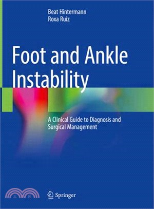 Foot and Ankle Instability: A Clinical Guide to Diagnosis and Surgical Management