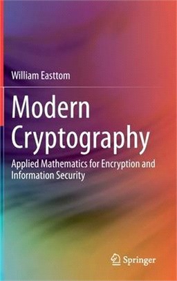Modern Cryptography: Applied Mathematics for Encryption and Information Security