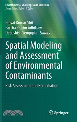 Spatial Modeling and Assessment of Environmental Contaminants: Risk Assessment and Remediation