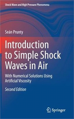 Introduction to Simple Shock Waves in Air: With Numerical Solutions Using Artificial Viscosity