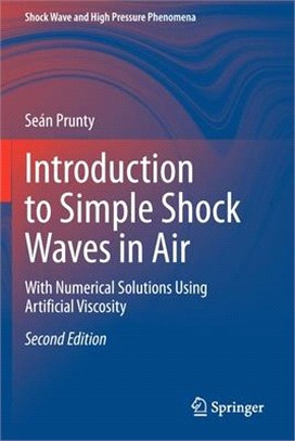 Introduction to Simple Shock Waves in Air: With Numerical Solutions Using Artificial Viscosity