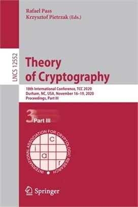 Theory of Cryptography: 18th International Conference, Tcc 2020, Durham, Nc, Usa, November 16-19, 2020, Proceedings, Part III