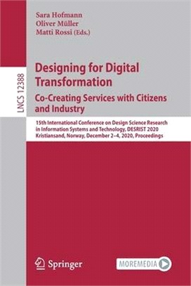 Designing for Digital Transformation. Co-Creating Services with Citizens and Industry: 15th International Conference on Design Science Research in Inf