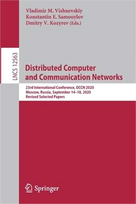 Distributed Computer and Communication Networks: 23rd International Conference, Dccn 2020, Moscow, Russia, September 14-18, 2020, Revised Selected Pap