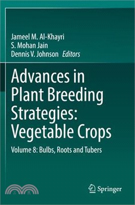 Advances in Plant Breeding Strategies: Vegetable Crops: Volume 8: Bulbs, Roots and Tubers