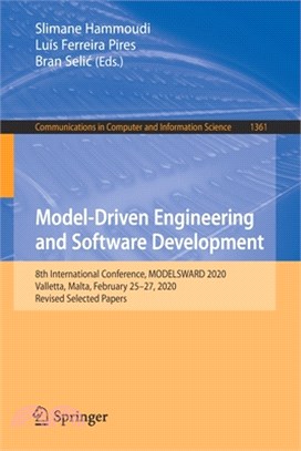 Model-Driven Engineering and Software Development: 8th International Conference, Modelsward 2020, Valletta, Malta, February 25-27, 2020, Revised Selec