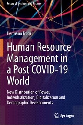 Human Resource Management in a Post COVID-19 World: New Distribution of Power, Individualization, Digitalization and Demographic Developments