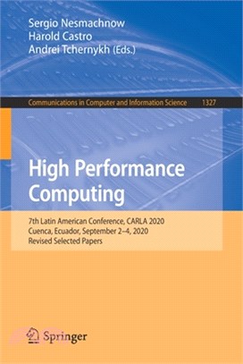 High Performance Computing: 7th Latin American Conference, Carla 2020, Cuenca, Ecuador, September 2-4, 2020, Revised Selected Papers