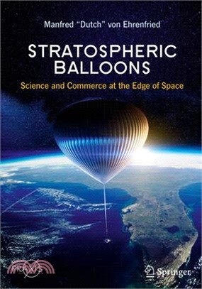 Stratospheric Balloons: Science and Commerce at the Edge of Space