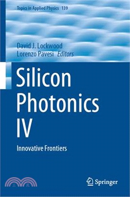 Silicon Photonics IV: Innovative Frontiers