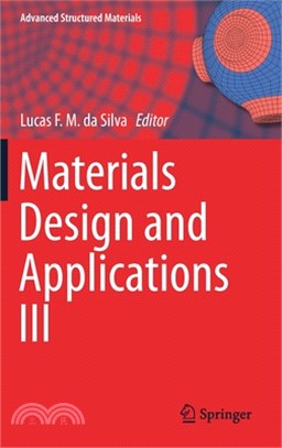 Materials Design and Applications III