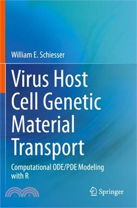 Virus Host Cell Genetic Material Transport: Computational Ode/Pde Modeling with R