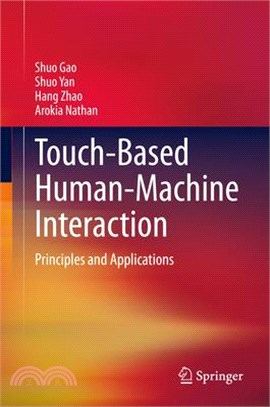 Touch-Based Human-Machine Interaction: Principles and Applications