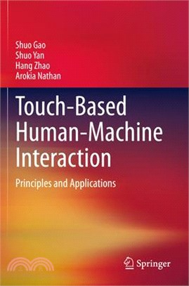 Touch-Based Human-Machine Interaction: Principles and Applications