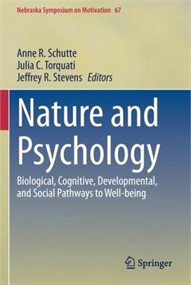 Nature and Psychology: Biological, Cognitive, Developmental, and Social Pathways to Well-being