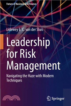 Leadership for Risk Management：Navigating the Haze with Modern Techniques