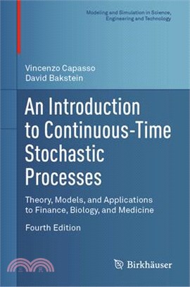 An Introduction to Continuous-Time Stochastic Processes: Theory, Models, and Applications to Finance, Biology, and Medicine