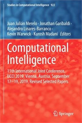 Computational Intelligence: 11th International Joint Conference, IJCCI 2019, Vienna, Austria, September 17-19, 2019, Revised Selected Papers