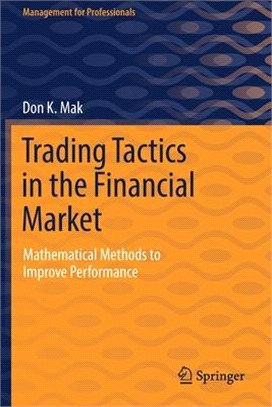 Trading Tactics in the Financial Market: Mathematical Methods to Improve Performance