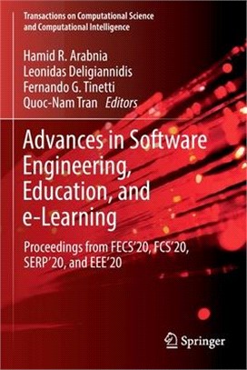 Advances in Software Engineering, Education, and E-Learning: Proceedings from Fecs'20, Fcs'20, Serp'20, and Eee'20