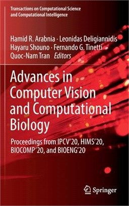 Advances in Computer Vision and Computational Biology: Proceedings from Ipcv'20, Hims'20, Biocomp'20, and Bioeng'20