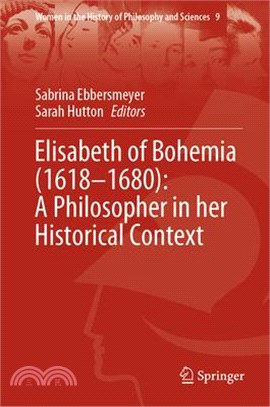 Elisabeth of Bohemia (1618-1680): A Philosopher in Her Historical Context