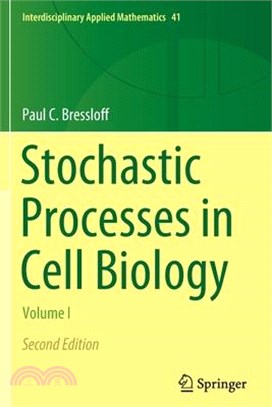 Stochastic Processes in Cell Biology: Volume I