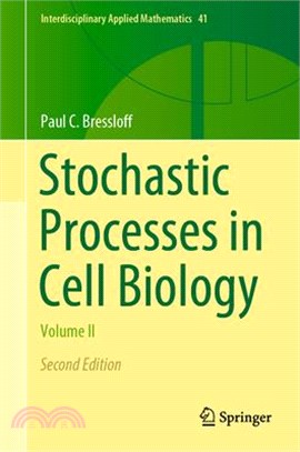 Stochastic Processes in Cell Biology: Volume II