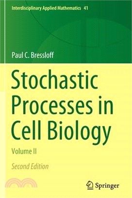 Stochastic Processes in Cell Biology: Volume II