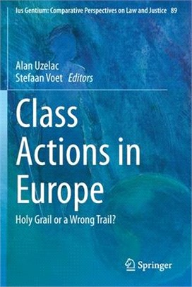 Class Actions in Europe: Holy Grail or a Wrong Trail?