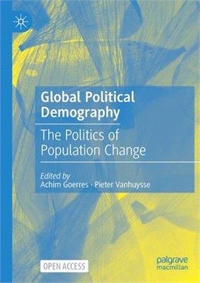 Global Political Demography: The Politics of Population Change