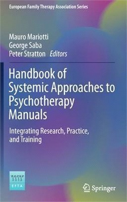 Handbook of Systemic Approaches to Psychotherapy Manuals: Integrating Research, Practice, and Training