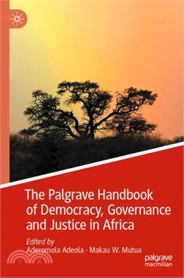 The Palgrave Handbook of Democracy, Governance and Justice in Africa