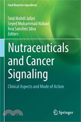 Nutraceuticals and Cancer Signaling: Clinical Aspects and Mode of Action