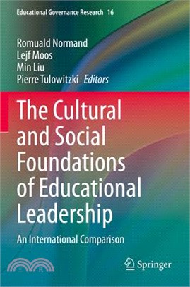 The Cultural and Social Foundations of Educational Leadership: An International Comparison