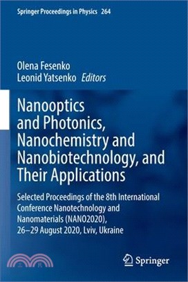 Nanooptics and Photonics, Nanochemistry and Nanobiotechnology, and Their Applications: Selected Proceedings of the 8th International Conference Nanote