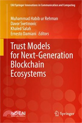 Trust Models for Next-Generation Blockchain Ecosystems