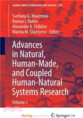 Advances in Natural, Human-Made, and Coupled Human-Natural Systems Research：Volume 1