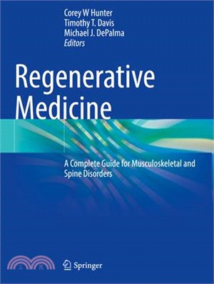 Regenerative Medicine: A Complete Guide for Musculoskeletal and Spine Disorders