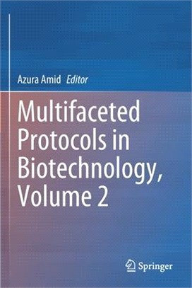 Multifaceted Protocols in Biotechnology, Volume 2