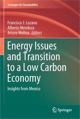 Energy Issues and Transition to a Low Carbon Economy: Insights from Mexico