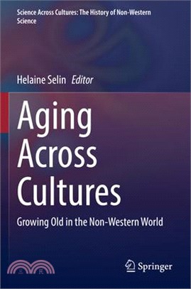 Aging Across Cultures: Growing Old in the Non-Western World