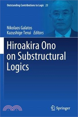 Hiroakira Ono on Substructural Logics