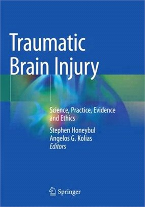 Traumatic Brain Injury: Science, Practice, Evidence and Ethics
