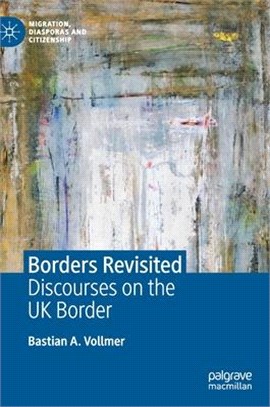 Borders Revisited: Discourses on the UK Border