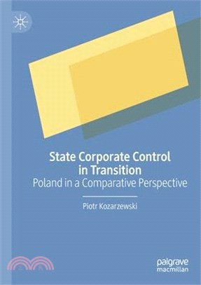 State Corporate Control in Transition: Poland in a Comparative Perspective