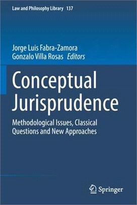 Conceptual Jurisprudence: Methodological Issues, Classical Questions and New Approaches